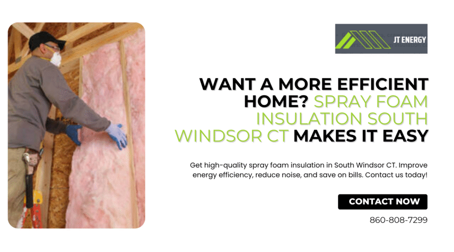 Spray Foam Insulation South Windsor CT - Book Now